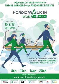 NordicWalkin'Lyon by Alptis. Du 16 au 17 octobre 2021 à Lyon. Rhone.  10H00